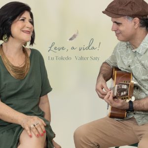 Lu Toledo Valter Saty - Leve, a Vida